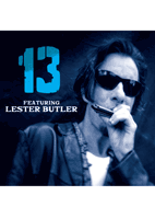 13<br>FEATURING LESTER BUTLER