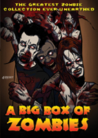 A BIG BOX OF ZOMBIES