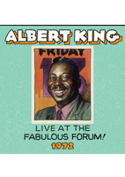 ALBERT KING<br>LIVE AT THE FABULOUS FORUM 1972