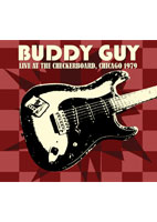 <strong>BUDDY GUY<br>LIVE AT THE CHECKERBOARD<br>LOUNGE, 1979